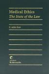 Medical Ethics - The State of the Law cover