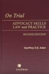 On Trial - Advocacy Skills Law and Practice, 2nd Edition cover