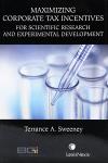 Maximizing Corporate Tax Incentives for Scientific Research and Experimental Development cover