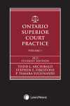 Ontario Superior Court Practice, 2025 Edition (Volume 1) + Related Materials (Volume 2) + Key Takeaways for Common Motions Flysheet – Student Edition cover