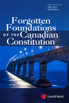 Forgotten Foundations of the Canadian Constitution cover