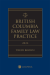 British Columbia Family Law Practice, 2023 Edition + E-Book cover