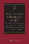 The Practitioner's Criminal Code, 2024 Edition – Student Edition cover