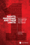 Rights, Freedoms, and their Limits: Reimagining Section 1 of the Charter cover