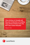 Class Actions in Canada and Beyond: A Selection of Leading Class Action Articles from the BCF Class Action NetLetter cover