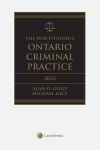 The Practitioner's Ontario Criminal Practice, 2023 Edition + E-Book cover