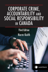 Corporate Crime, Accountability and Social Responsibility in Canada, 3rd Edition cover