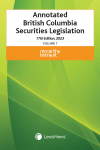Annotated British Columbia Securities Legislation, 17th Edition, 2023 (2 Volumes) cover
