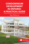 Condominium Development in Ontario: A Practical Guide cover