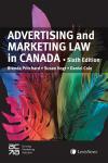 Advertising and Marketing Law in Canada, 6th Edition cover