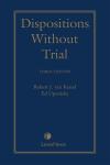 Dispositions Without Trial, 3rd Edition cover