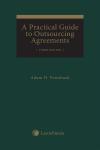 A Practical Guide to Outsourcing Agreements, 3rd Edition cover