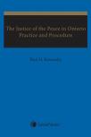 The Justice of the Peace in Ontario: Practice and Procedure cover