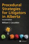 Procedural Strategies for Litigators in Alberta, 2nd Edition cover