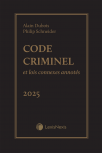 Code criminel et lois connexes annotés, édition 2025 (Volume 1) + Guide du praticien (Volume 2) + Livre électronique cover