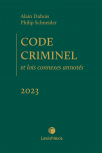 Code criminel et lois connexes annotés, édition 2023 cover
