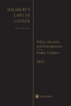Halsbury's Laws of Canada – Police, Security and Emergencies (2022 Reissue) / Public Utilities (2022 Reissue) cover