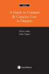 A Guide to Consent & Capacity Law in Ontario, 2023 Edition cover
