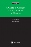 A Guide to Consent & Capacity Law in Ontario, 2024 Edition cover