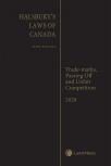 Halsbury's Laws of Canada – Trademarks, Passing Off and Unfair Competition (2020 Reissue) cover
