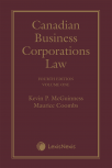 Canadian Business Corporations Law, 4th Edition – Volume 1 (General Principles) cover