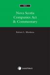 Nova Scotia Companies Act & Commentary, 2021 Edition cover