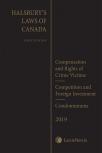 Halsbury's Laws of Canada – Compensation and Rights of Crime Victims (2019 Reissue) / Competition and Foreign Investment (2019 Reissue) / Condominiums (2019 Reissue) cover