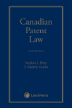 Canadian Patent Law, 5th Edition – Student Edition cover