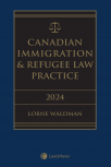 Canadian Immigration & Refugee Law Practice, 2024 Edition + E-Book cover