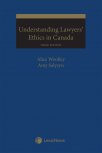 Understanding Lawyers' Ethics in Canada, 3rd Edition cover
