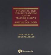 Financial and Estate Planning for the Mature Client in British Columbia cover