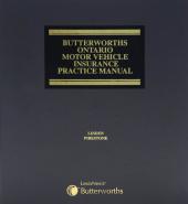 Butterworths Ontario Motor Vehicle Insurance Practice Manual cover