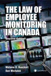 The Law of Employee Monitoring in Canada, 2nd Edition cover