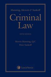Manning, Mewett & Sankoff – Criminal Law, 5th Edition, Student Edition cover