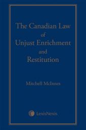 The Canadian Law of Unjust Enrichment and Restitution cover