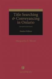 Title Searching & Conveyancing in Ontario, 7th Edition – Student Edition cover