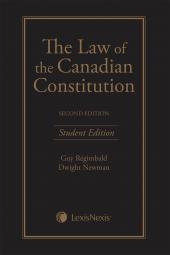 The Law of the Canadian Constitution, 2nd Edition – Student Edition cover