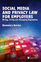 Social Media and Privacy Law for Employers – Hiring, Firing and Managing Reputation cover
