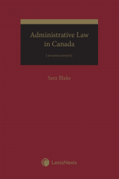 Administrative Law in Canada, 7th Edition cover