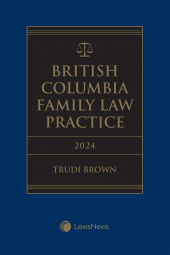 British Columbia Family Law Practice, 2024 Edition + E-Book cover