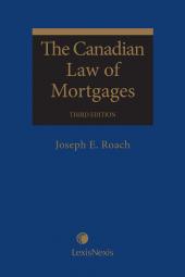 The Canadian Law of Mortgages, 3rd Edition cover