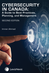 Cybersecurity in Canada: A Guide to Best Practices, Planning, and Management, 2nd Edition cover