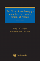Harcèlement psychologique en milieu de travail : notions et recours, 2e édition cover