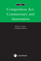 Competition Act: Commentary and Annotation, 2024 Edition cover