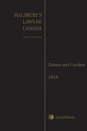 Halsbury's Laws of Canada – Debtor and Creditor (2018 Reissue) cover
