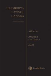 Halsbury's Laws of Canada – Athletics (2021 Reissue) / Aviation and Space (2021 Reissue) cover