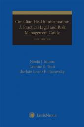 Canadian Health Information: A Practical Legal and Risk Management Guide, 4th Edition cover