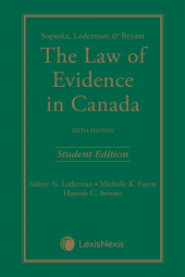 Sopinka, Lederman & Bryant – The Law of Evidence, 6th Edition, Student Edition cover