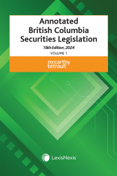 Annotated British Columbia Securities Legislation, 18th Edition, 2024 (2 Volumes) cover