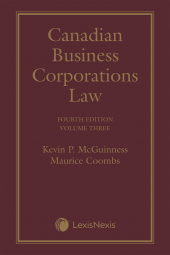 Canadian Business Corporations Law, 4th Edition – Volume 3 (Shareholders, Stakeholders and their Rights and Remedies) cover